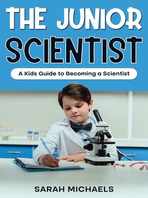 cover image of The Junior Scientist
